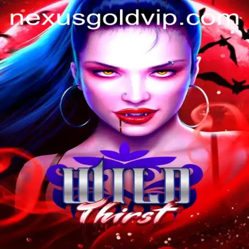 The Enchanting World of WildThirst and the Quest for Nexus Gold Ph